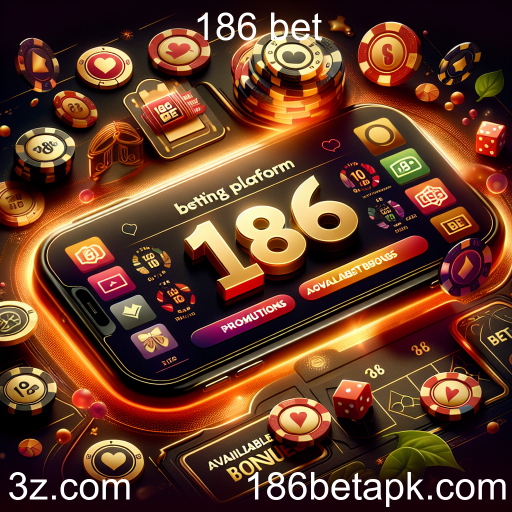 Descubra as Melhores Promoções do 186 Bet